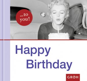 ISBN 9783867134095: Happy Birthday! (Mein Jahrgang und ich) Lieb, Theresa Maria