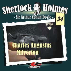 ISBN 9783867141901: Sherlock Holmes 34: Charles Augustus Milverton [Audiobook]