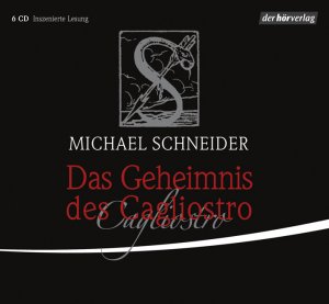 gebrauchtes Hörbuch – Michael Schneider – Das Geheimnis des Cagliostro - Hörbuch - Inszenierte Lesung Alchemist, Geisterseher, Freimaurer