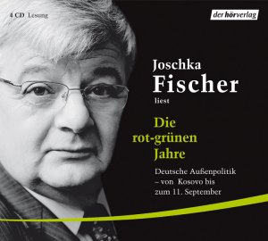 ISBN 9783867171342: Die rot-grünen Jahre – Deutsche Außenpolitik vom Kosovo bis zum 11. September. Gekürzte Lesung