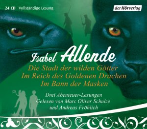 neues Hörbuch – Isabel Allende – Die Stadt der wilden Götter / Im Reich des goldenen Drachen / Im Bann der Masken