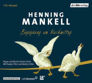 gebrauchtes Hörbuch – Henning Mankell – Begegnung am Nachmittag