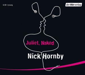 gebrauchtes Hörbuch – Nick Hornby – Juliet, Naked