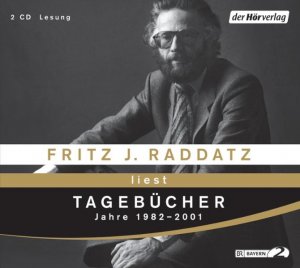 gebrauchtes Hörbuch – Raddatz, Fritz J – Tagebücher. Jahre 1982-2001