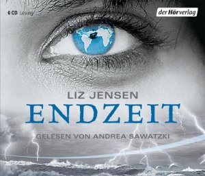 neues Hörbuch – Jensen, Liz – Endzeit, 6 Audio-CDs