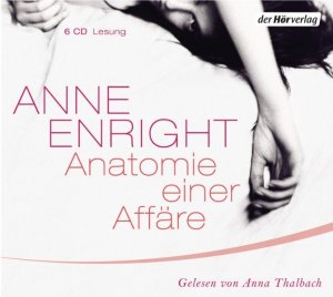 gebrauchtes Hörbuch – Anne Enright – Anatomie einer Affäre - 6 CDs - neuwertig