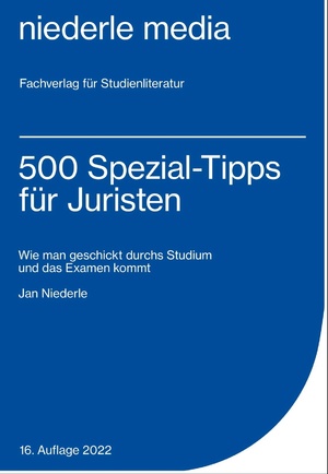 gebrauchtes Buch – Jan Niederle – 500 Spezial-Tipps für Juristen - 2018. Wie man geschickt durchs Studium und das Examen kommt