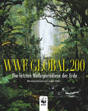 ISBN 9783867260220: WWF Global 200 - Die letzten Naturparadiese der Erde