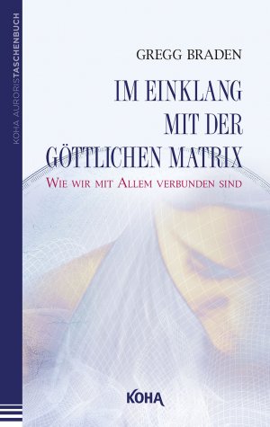 ISBN 9783867280211: Im Einklang mit der göttlichen Matrix (Broschiert)