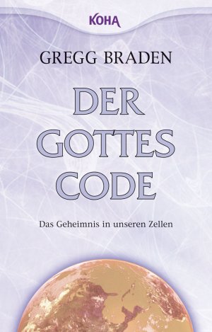 ISBN 9783867281423: Der Gottes-Code - Das Geheimnis in unseren Zellen