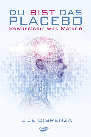 gebrauchtes Buch – Dr. Joe – Du bist das Placebo - Bewusstsein wird Materie