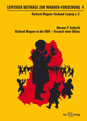 Werner-P-Seiferth+Leipziger-Beitr%C3%A4ge-zur-Wagner-Forschung-4-Richard-Wagner-in-der-DDR-Versuch-einer.jpg