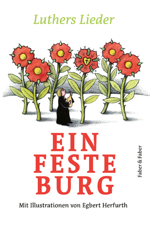 ISBN 9783867300704: Ein feste Burg. - Luthers Lieder