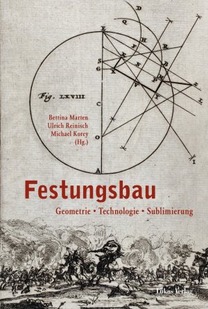 ISBN 9783867321365: Festungsbau – Geometrie - Technologie - Sublimierung