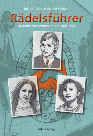 ISBN 9783867323093: Rädelsführer - Studentischer Protest in der DDR 1976