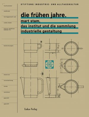 ISBN 9783867323772: Die frühen Jahre - Mart Stam, das Institut und die Sammlung industrielle Gestaltung