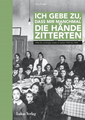 ISBN 9783867323987: Ich gebe zu, dass mir manchmal die Hände zitterten - Hilfe für verfolgte Juden in Italien 1943–1945