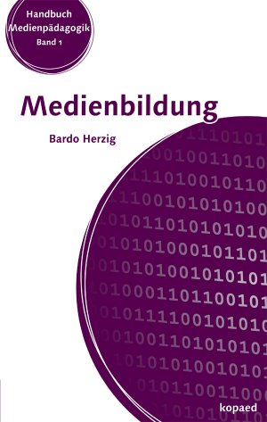 gebrauchtes Buch – Bardo Herzig – Medienbildung - Grundlagen und Anwendungen