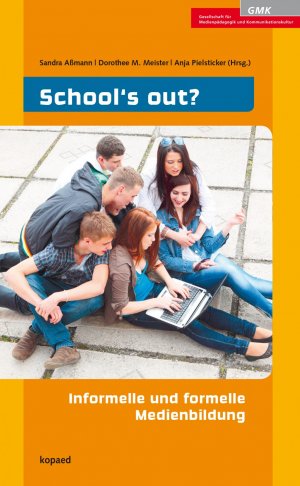 ISBN 9783867363488: School's out? – Informelle und formelle Medienbildung