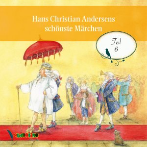 neues Hörbuch – Andersen, Hans Christian – Hans Christian Andersens schoenste Maerchen, 1 Audio-CD