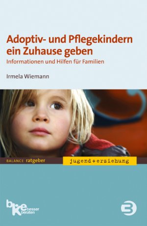 ISBN 9783867390507: Adoptiv- und Pflegekindern ein Zuhause geben - Informationen und Hilfen für Familien