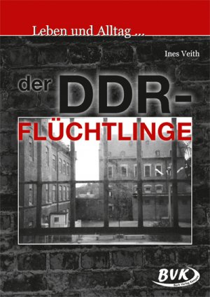 ISBN 9783867401371: Leben und Alltag … der DDR-Flüchtlinge