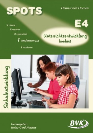 ISBN 9783867402866: SPOTS E4: Unterrichtsentwicklung konkret