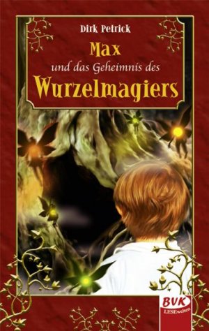 ISBN 9783867402996: Max und das Geheimnis des Wurzelmagiers