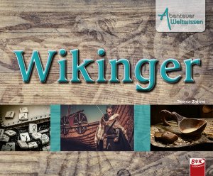 ISBN 9783867407762: Abenteuer Weltwissen: Wikinger