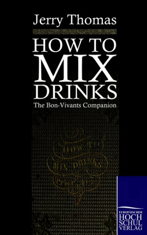 ISBN 9783867412377: How to mix Drinks