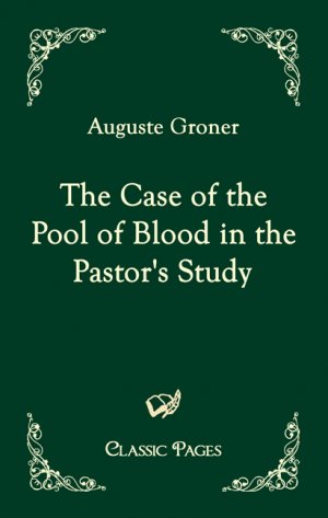 ISBN 9783867413220: The Case of the Pool of Blood in the Pastor's Study