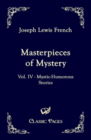 ISBN 9783867413619: Masterpieces of Mystery – Vol. IV - Mystic-Humorous Stories