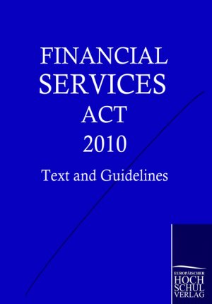 ISBN 9783867413725: Financial Services Act 2010 – Text and Guidelines