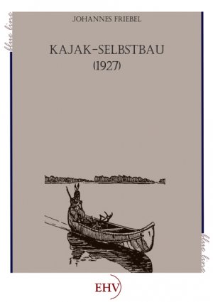 ISBN 9783867417303: Kajak-Selbstbau (1927)