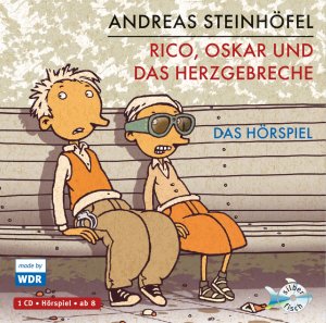 neues Hörbuch – Andreas Steinhöfel – Rico, Oskar 02 und das Herzgebreche