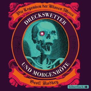 ISBN 9783867421553: Die Legenden der Blauen Meere, Band 1: Dreckswetter und Morgenröte 5 CDs NEU