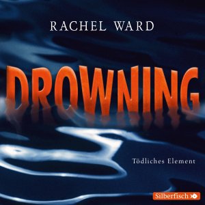 ISBN 9783867421560: Drowning - Tödliches Element – 4 CDs