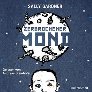 neues Hörbuch – Sally Gardner – Zerbrochener Mond - Ein Hörbuch , das zum Nachdenken anregt -196 3 CDs