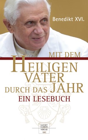 ISBN 9783867440714: Mit dem Heiligen Vater durch das Jahr - Ein Lesebuch