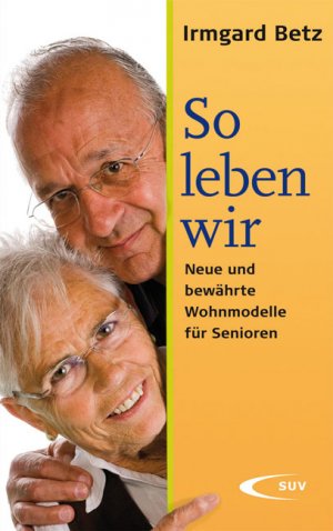 gebrauchtes Buch – Irmgard Betz – So leben wir