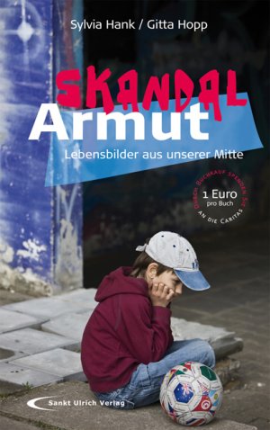 ISBN 9783867442053: Skandal Armut – Lebensbilder aus unserer Mitte