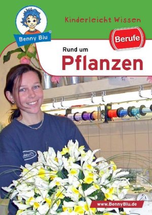 ISBN 9783867510141: Benny Blu Berufe - rund um Pflanzen