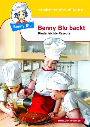 ISBN 9783867510882: Benny Blu backt – Kinderleichte Rezepte