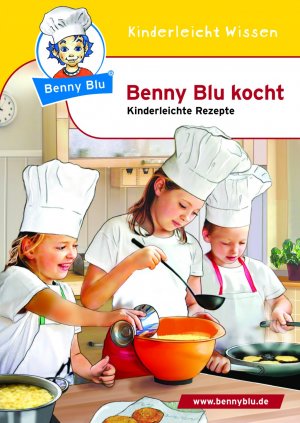 ISBN 9783867510899: Benny Blu kocht – Kinderleichte Rezepte