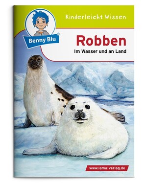 ISBN 9783867510981: Benny Blu - Robben - Im Wasser und an Land