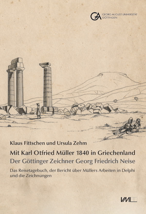 neues Buch – Klaus Fittschen – Mit Karl Otfried Müller 1840 in Griechenland