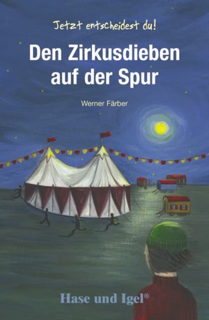 gebrauchtes Buch – Werner Färber,  – Den Zirkusdieben auf der Spur - Schulausgabe