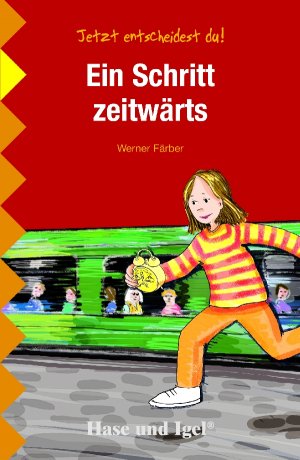 ISBN 9783867601504: Ein Schritt zeitwärts - Schulausgabe