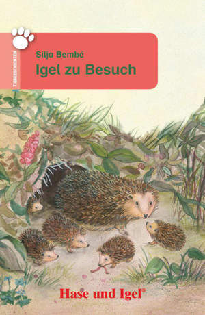 ISBN 9783867601764: Igel zu Besuch | Schulausgabe | Silja Bembé | Taschenbuch | Tiergeschichten | 64 S. | Deutsch | 2015 | Hase und Igel Verlag GmbH | EAN 9783867601764