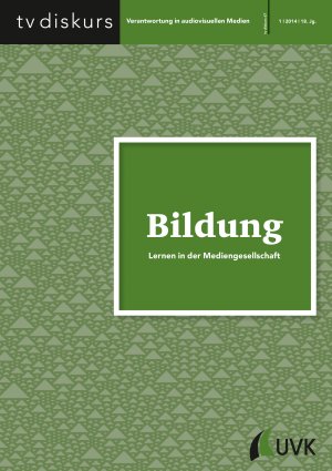 ISBN 9783867645171: Bildung - Lernen in der Mediengesellschaft